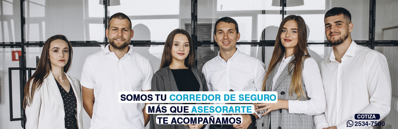 Somos tu corredor de seguro, más que asesorate te acompañamos.